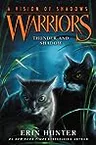 Warriors Cats 6 02 - Vision von Schatten. Donner und Schatten