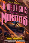 He Who Fights With Monsters, Book 5: Apocalypse