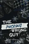 The Pucking Wrong Guy