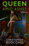 Queen Amid Ashes