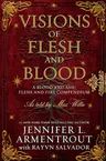 Visions of Flesh and Blood: A Blood and Ash/Flesh and Fire Compendium