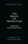 The Grave of Perfection