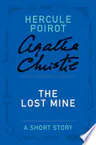 The Lost Mine: A Short Story