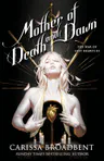 Mother of Death and Dawn