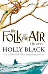 The Folk of the Air Trilogy