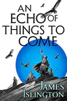 An Echo of Things to Come