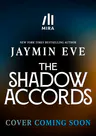 Cover of The Shadow Accords: A Spellcaster-Shadow Beast Novella by Jaymin Eve