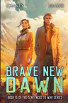 Brave New Dawn