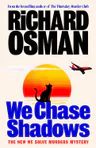We Chase Shadows