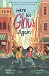 Here We Glow Again