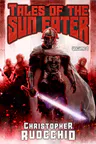 Tales of the Sun Eater, Vol. 1