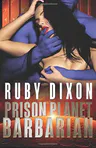 Prison Planet Barbarian