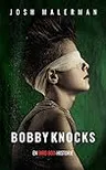 Bobby Knocks: En Bird Box-historie