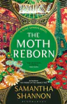 Cover of The Moth Reborn by Samantha Shannon