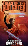 Tales of the Sun Eater, Vol. 3
