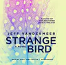 The Strange Bird: A Borne Story