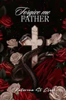 Forgive Me Father