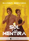 El sol y la mentira