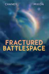 Fractured Battlespace
