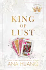 Cover of King of Lust by Ana Huang