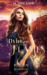 Dying in Flames