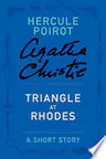 Triangle at Rhodes: A Short Story