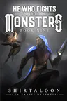 He Who Fights with Monsters 9: A LitRPG Adventure (He Who Fights with Monsters, Book 9)