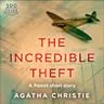 The Incredible Theft - a Hercule Poirot Short Story