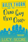 The Dead Guy Next Door