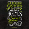 Sherlock Holmes Cthulhu Casebooks