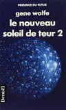 Le nouveau soleil de teur, Tome 2