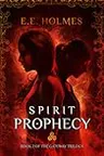 Spirit Prophecy