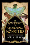Cover of A Conspiracy of Charming Monsters: Illustrated Tales from Elfhame by Holly Black