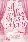 If This Was a Movie