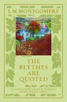 The Blythes Are Quoted